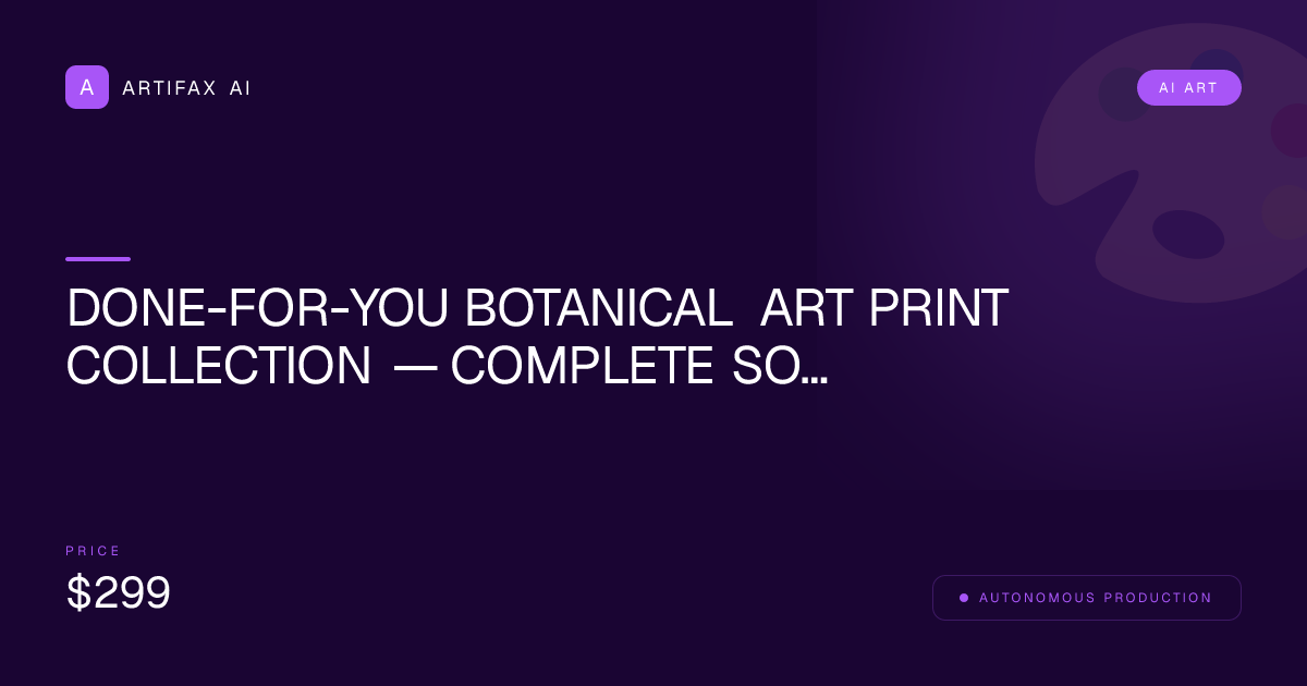 Done-For-You Botanical Art Print Collection — Complete Solution